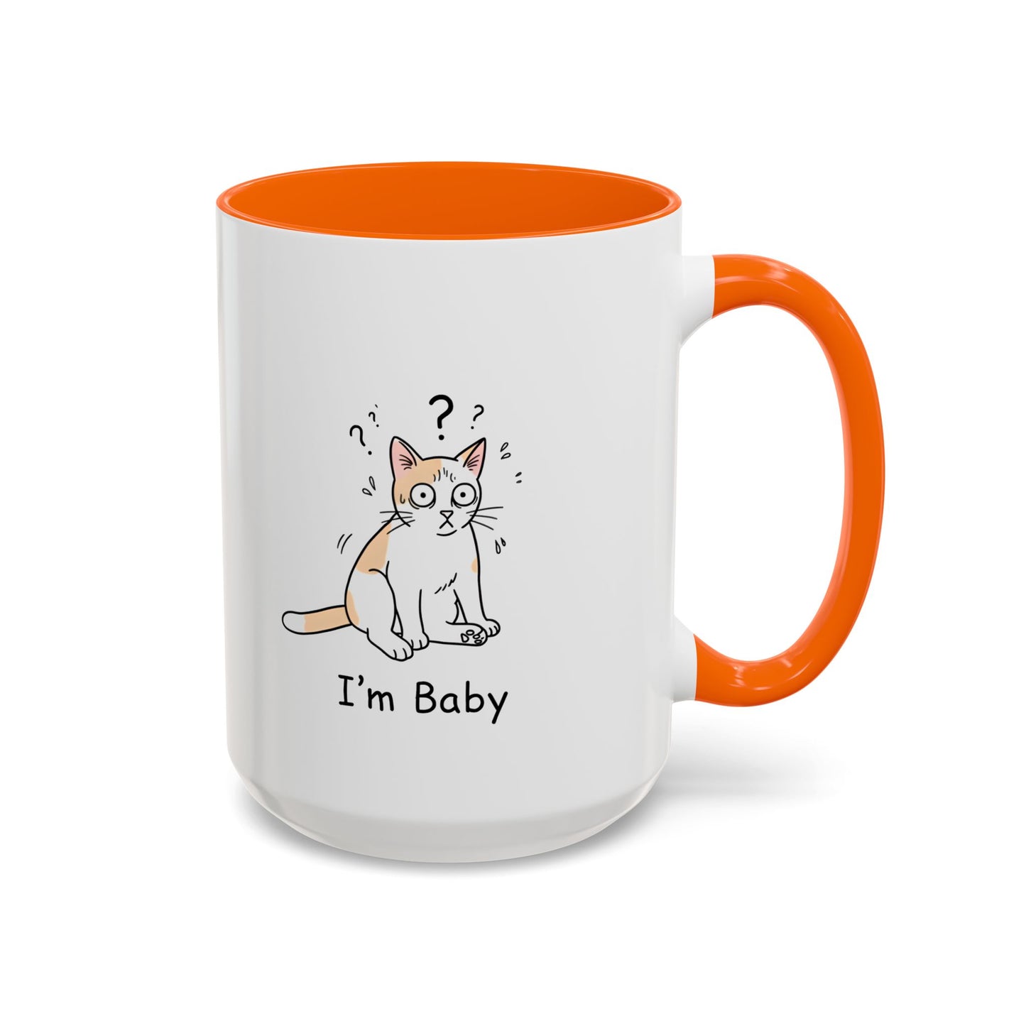 I'm Baby Cat Mug Funny Cat Coffee Mug | Cat Lover Gift