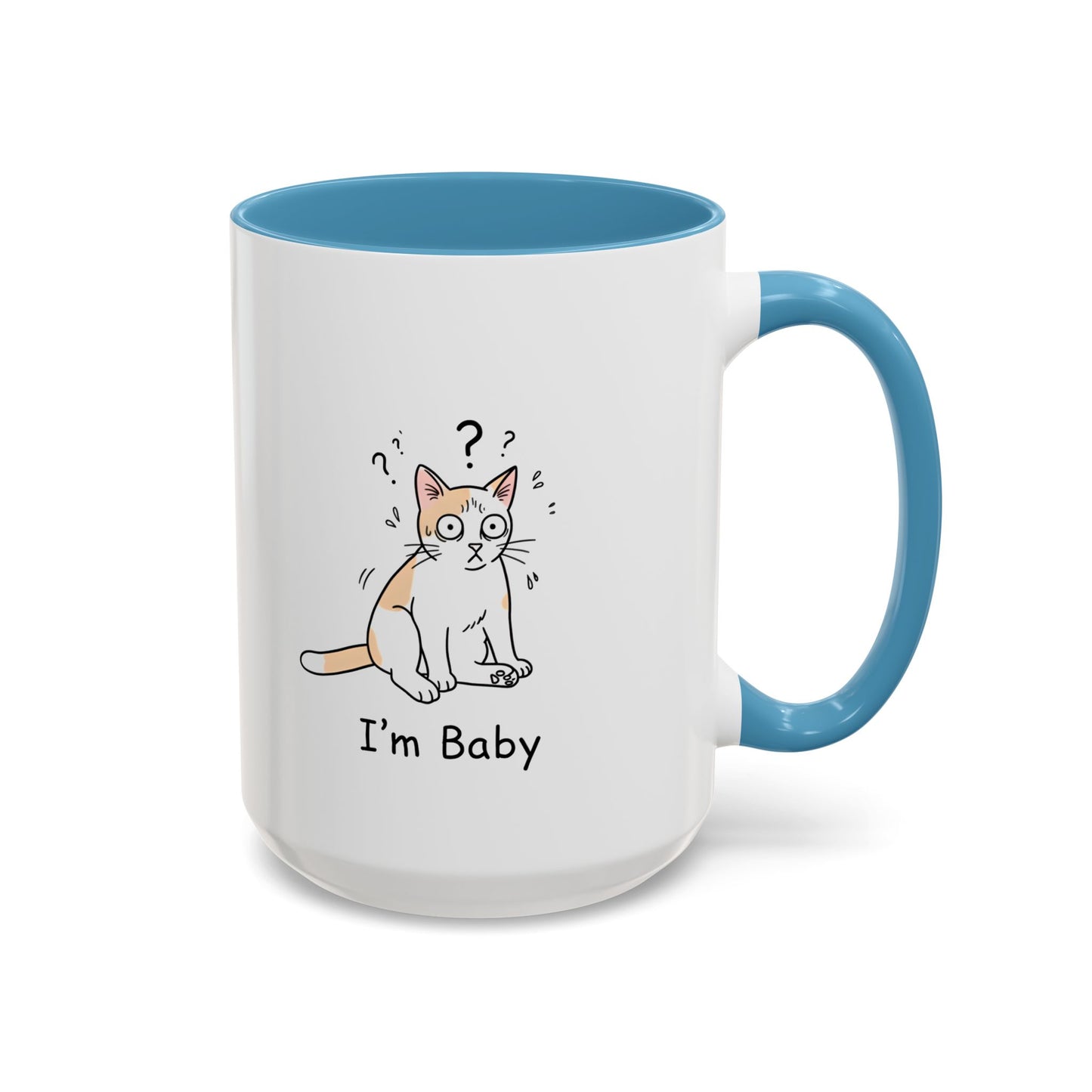 I'm Baby Cat Mug Funny Cat Coffee Mug | Cat Lover Gift