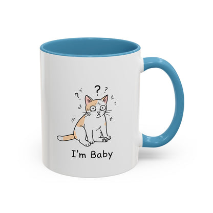 I'm Baby Cat Mug Funny Cat Coffee Mug | Cat Lover Gift
