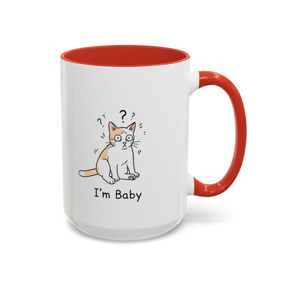 I'm Baby Cat Mug Funny Cat Coffee Mug | Cat Lover Gift