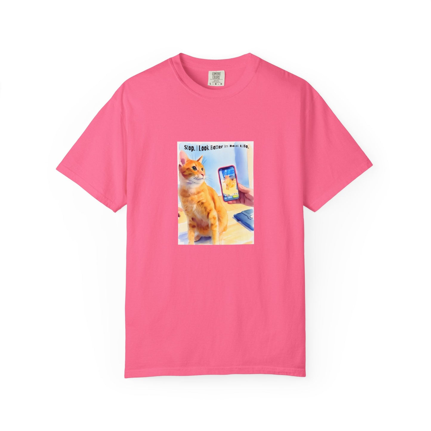 Stop, I Look Better in Real Life Funny Cat T-Shirt | Cat Lover Tee