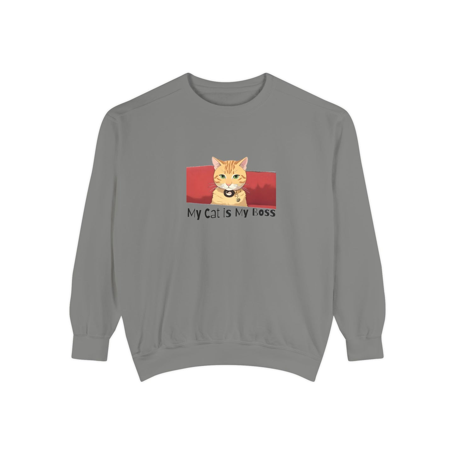 My Cat Is My Boss - Garment Dyed Cotton Blend